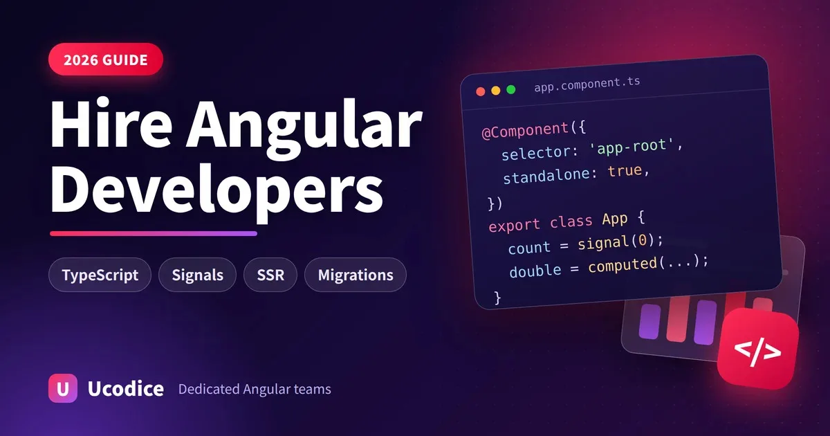 Hire Angular developers: a 2026 guide from Ucodice